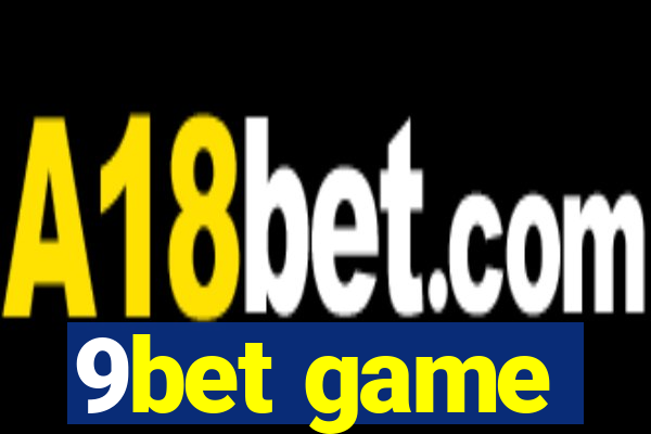 9bet game